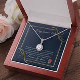 To My Wife Necklace - I will Love You Until The End Eternal Hope Necklace