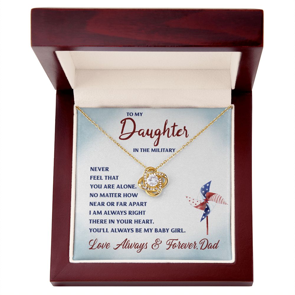 Military Daughter Gift - You Are Never Alone