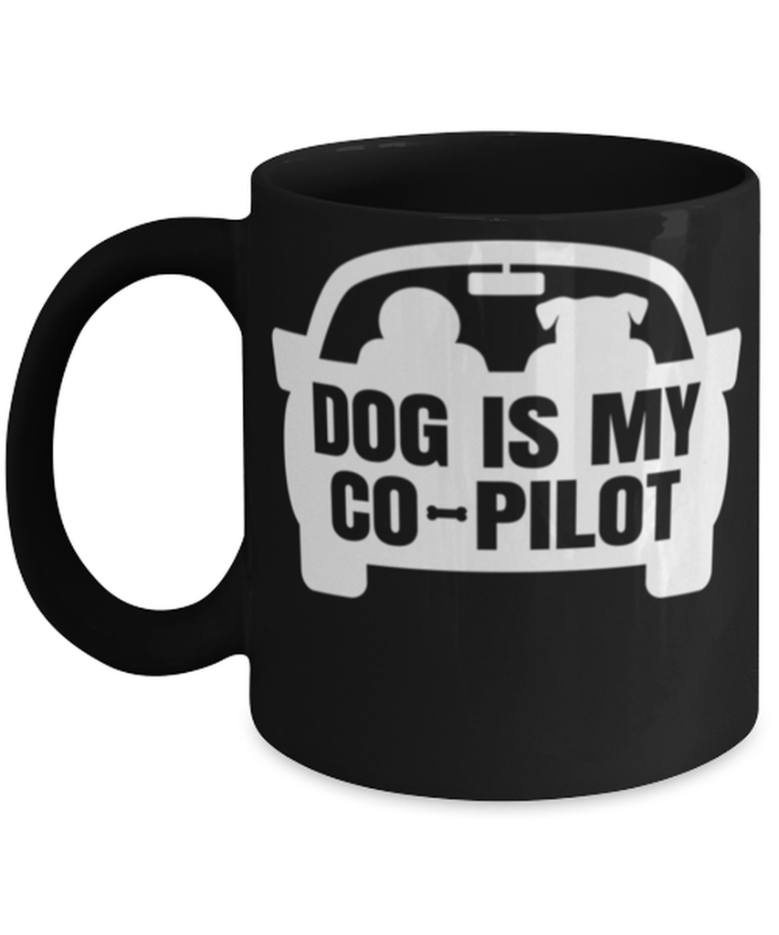 My Dog Is My Co Pilot Coffee Mug